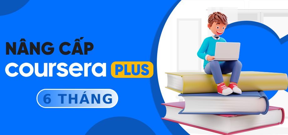 Coursera Plus 6 tháng - Nâng cấp chính chủ